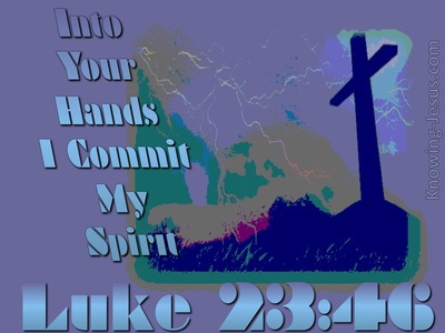 Luke 23:46 Into Your Hands (blue)
